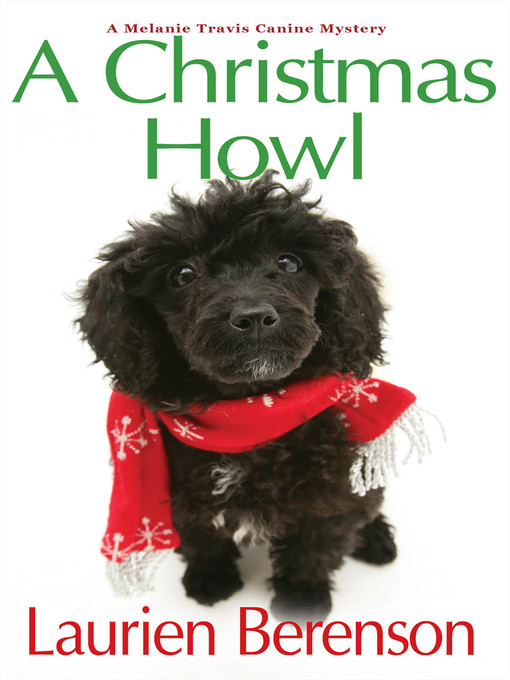 Title details for A Christmas Howl by Laurien Berenson - Available